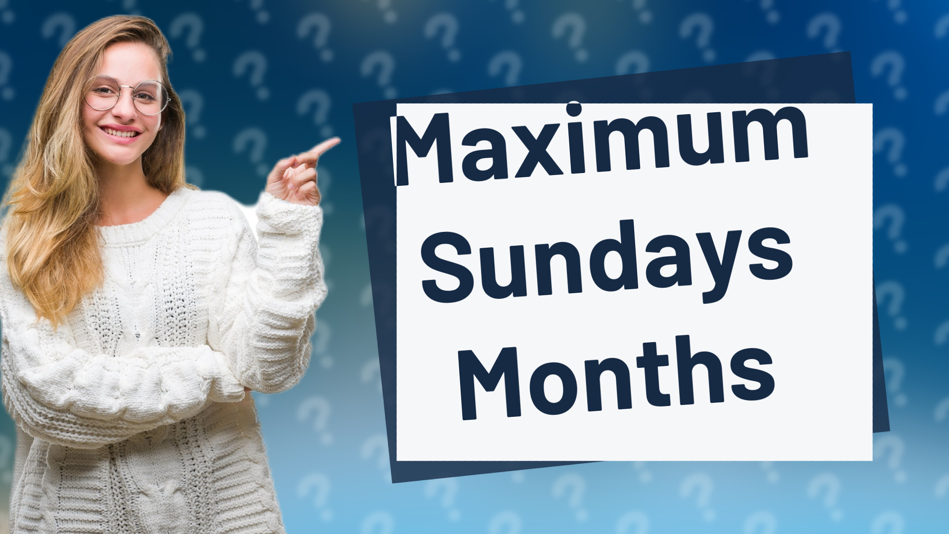 Maximum Sundays Months