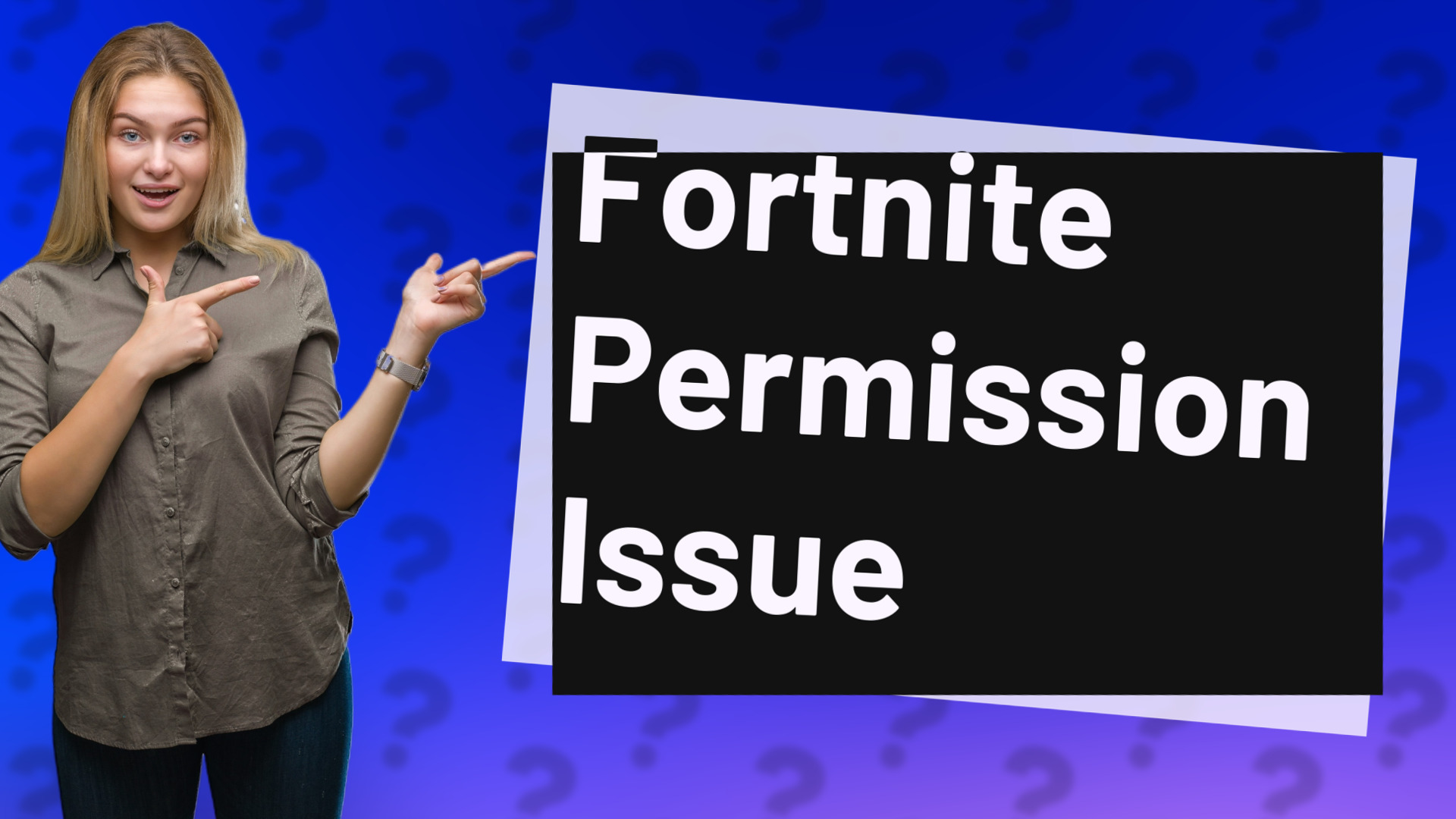 Fortnite Permission Issue
