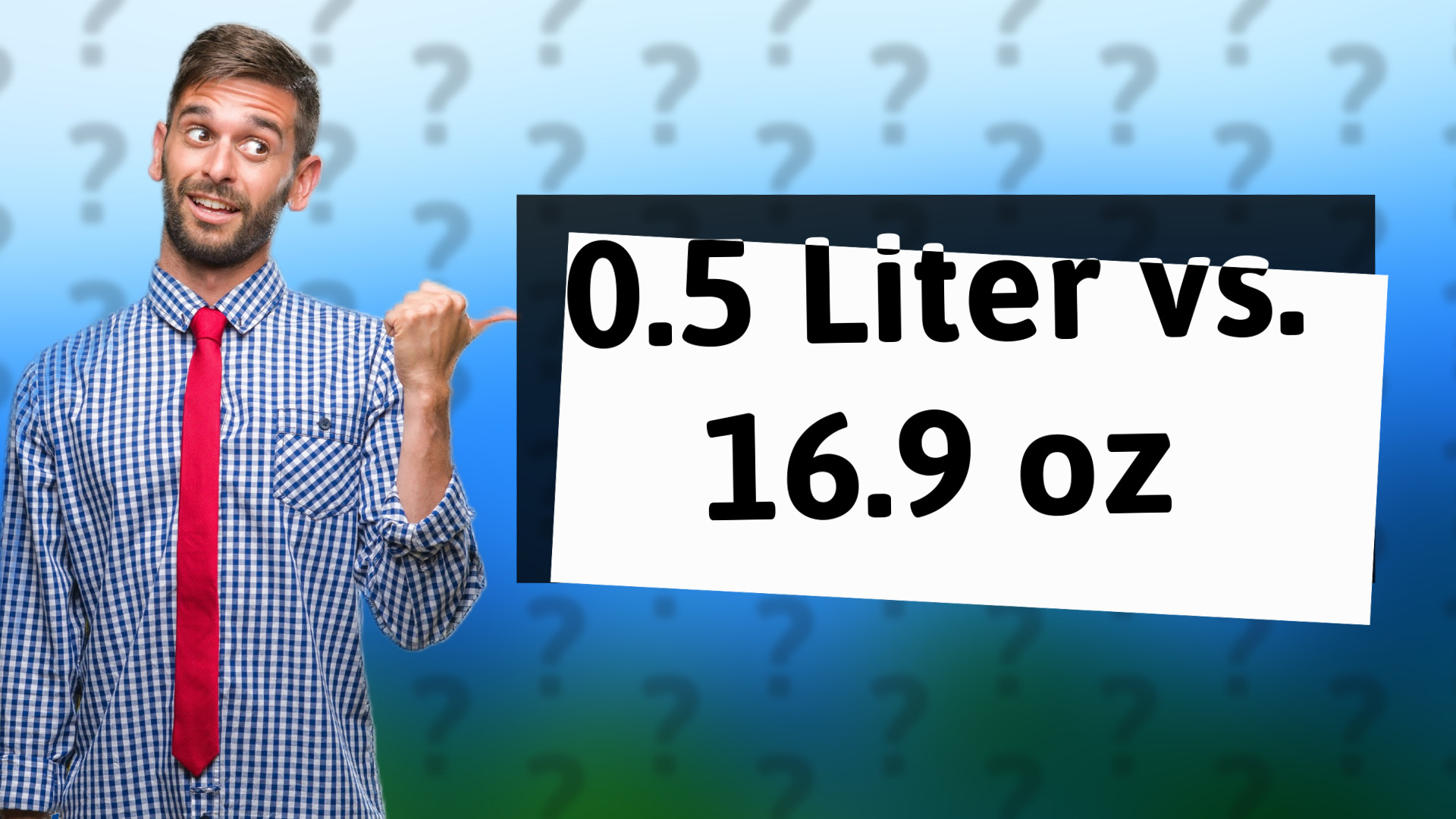 0.5 Liter vs. 16.9 oz
