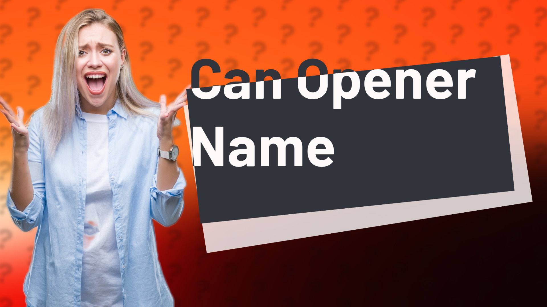 Can Opener Name