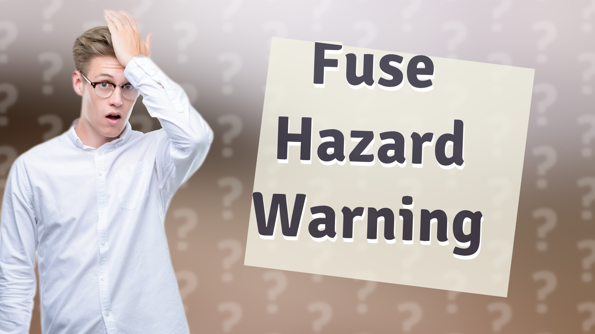 Fuse Hazard Warning