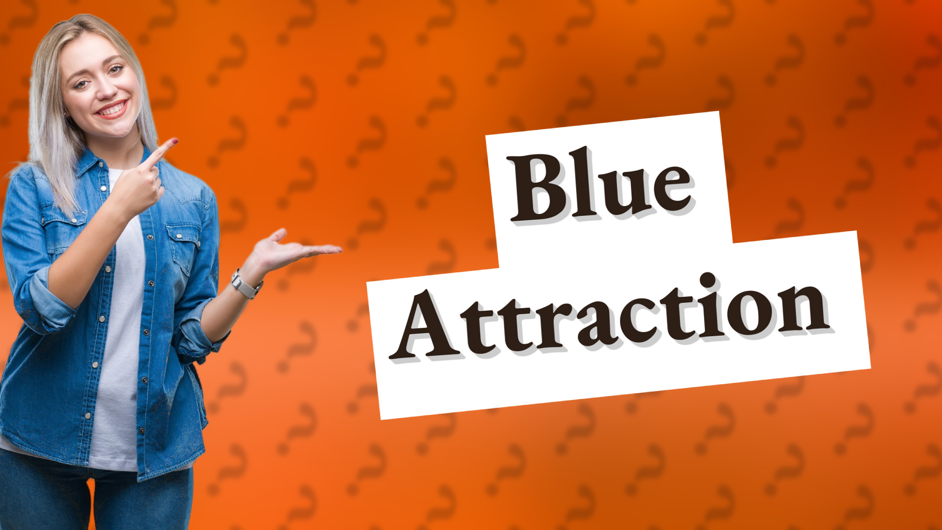Blue Attraction