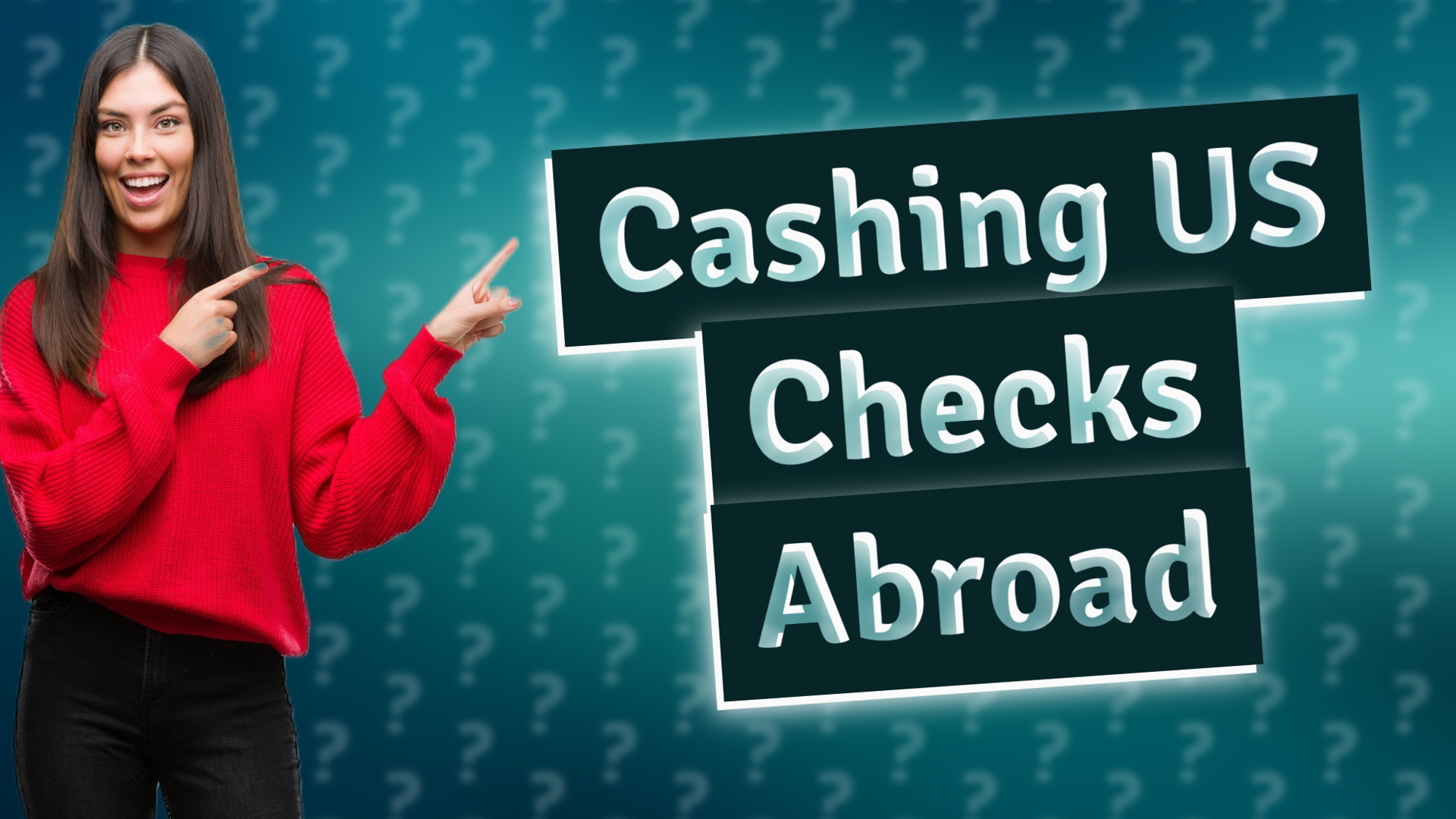 Cashing US Checks Abroad