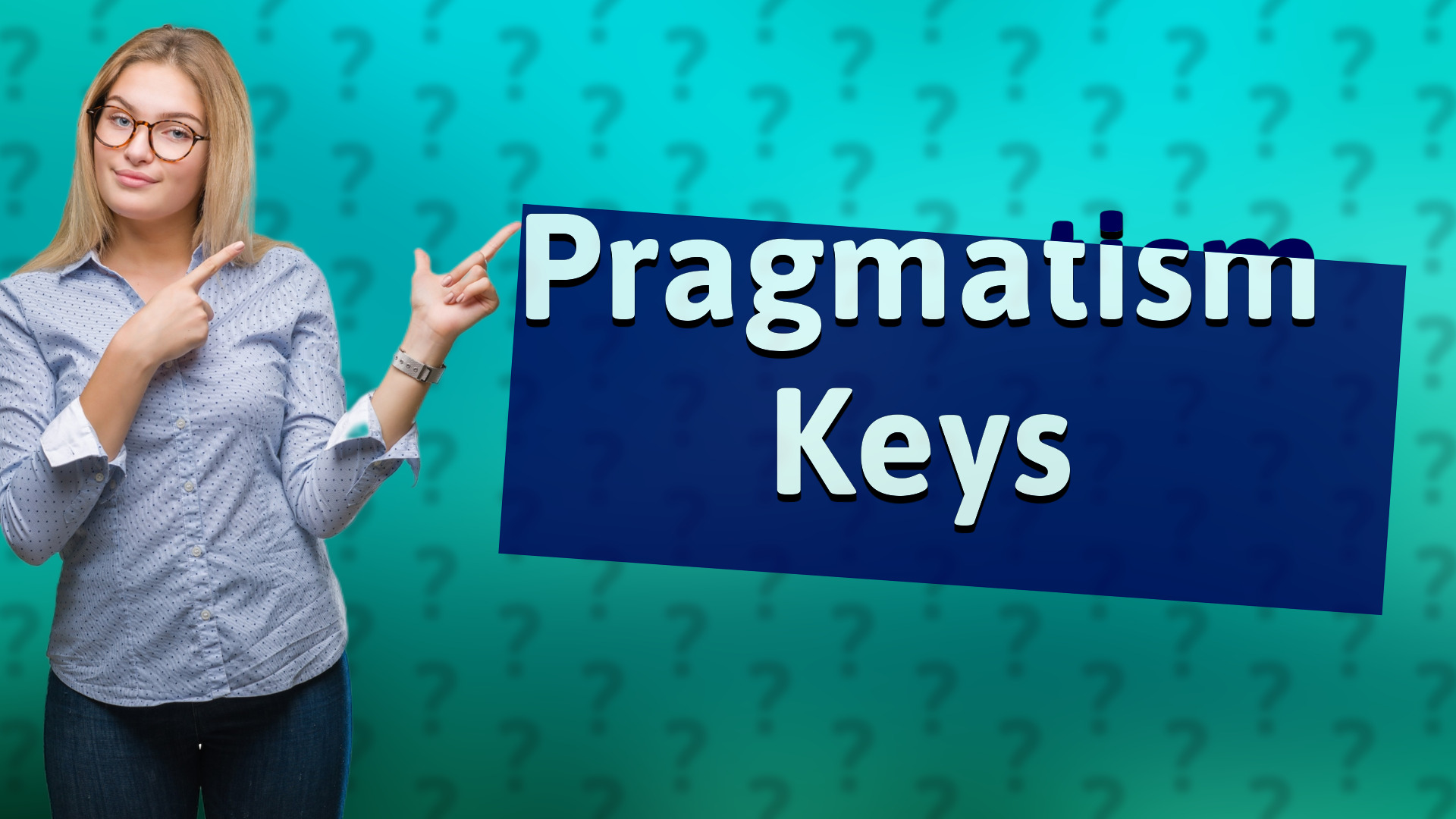 Pragmatism Keys