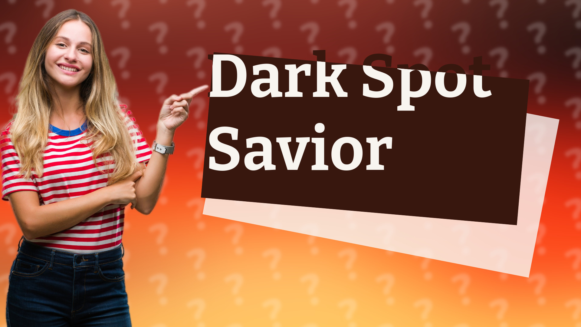 Dark Spot Savior