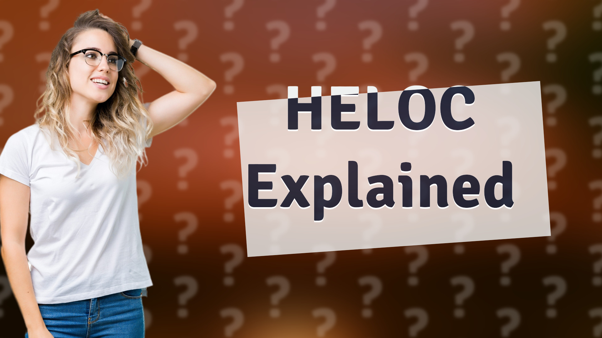 HELOC Explained