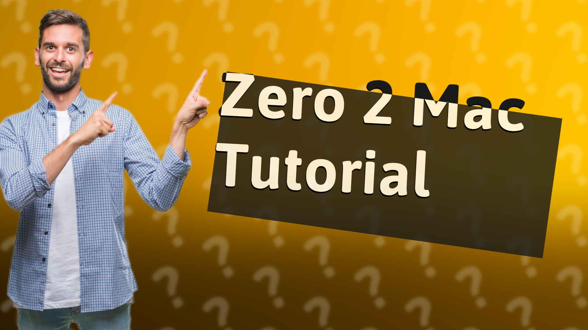 Zero 2 Mac Tutorial