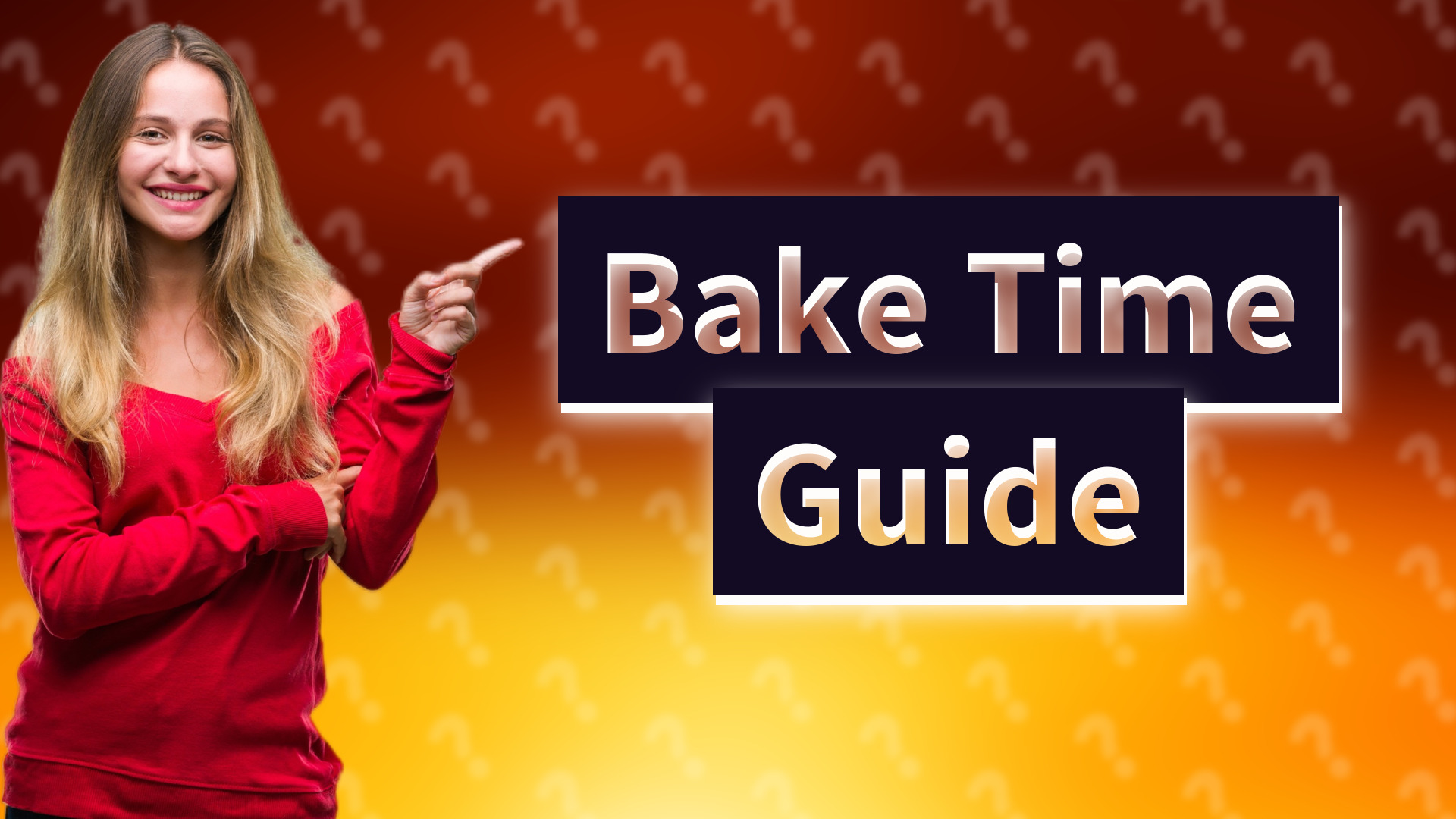 Bake Time Guide