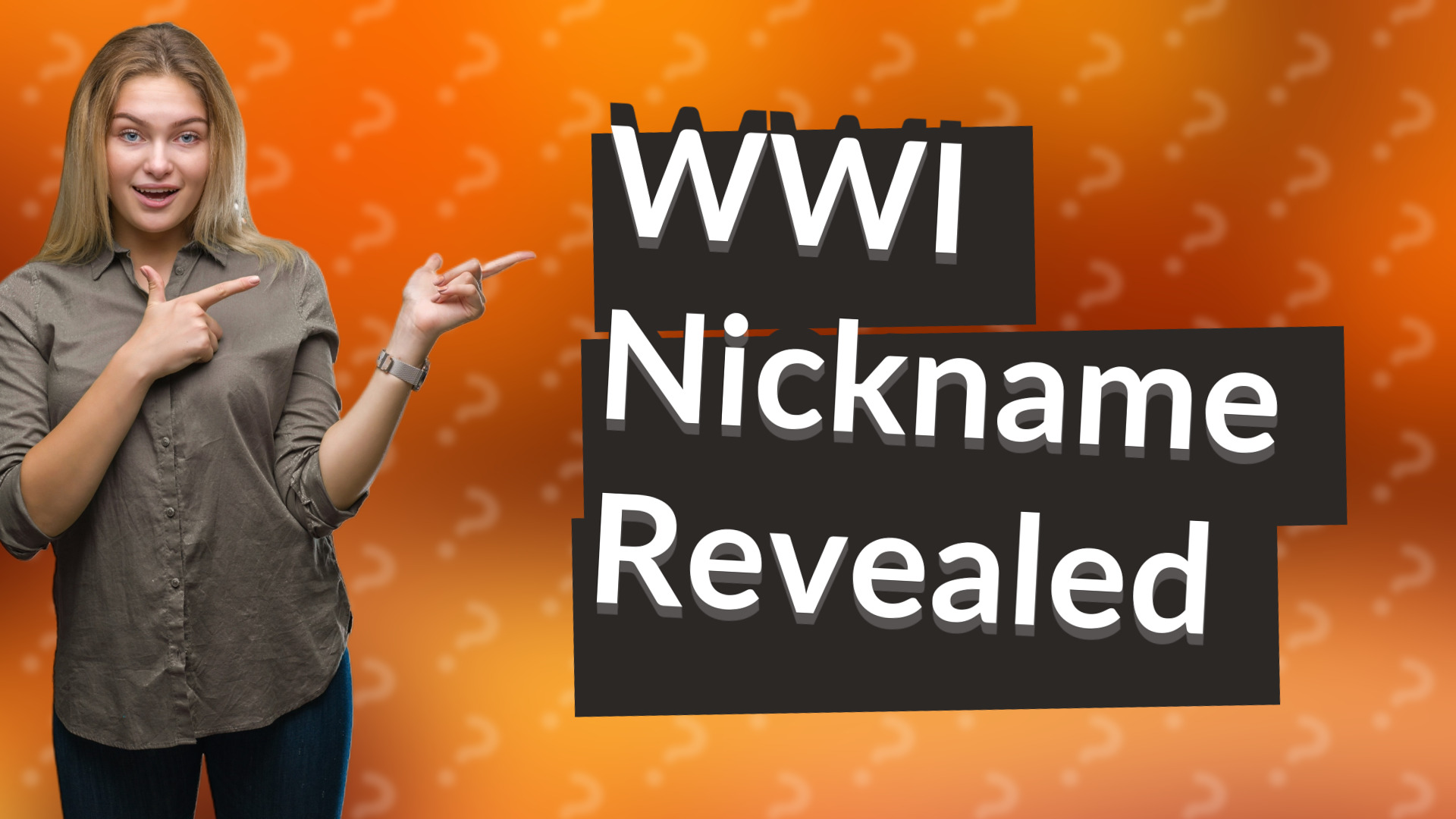WWI Nickname Revealed