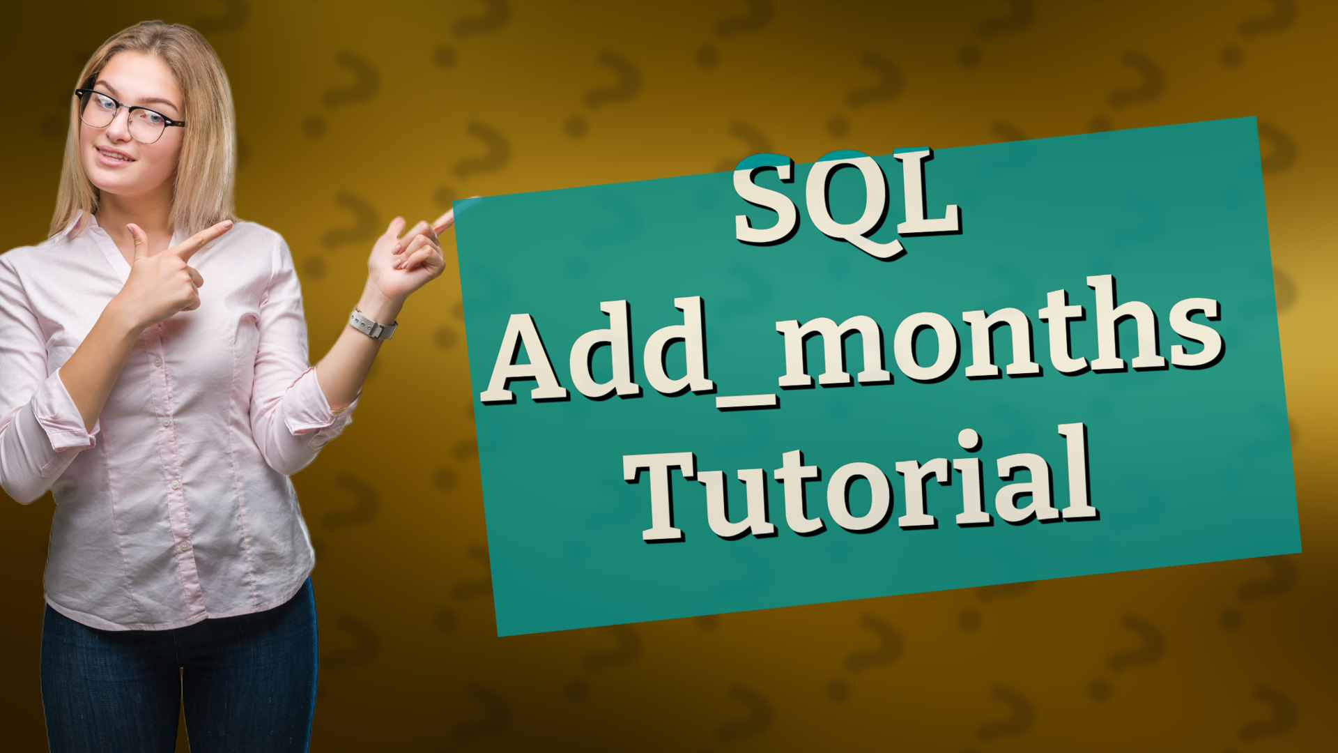 SQL Add_months Tutorial