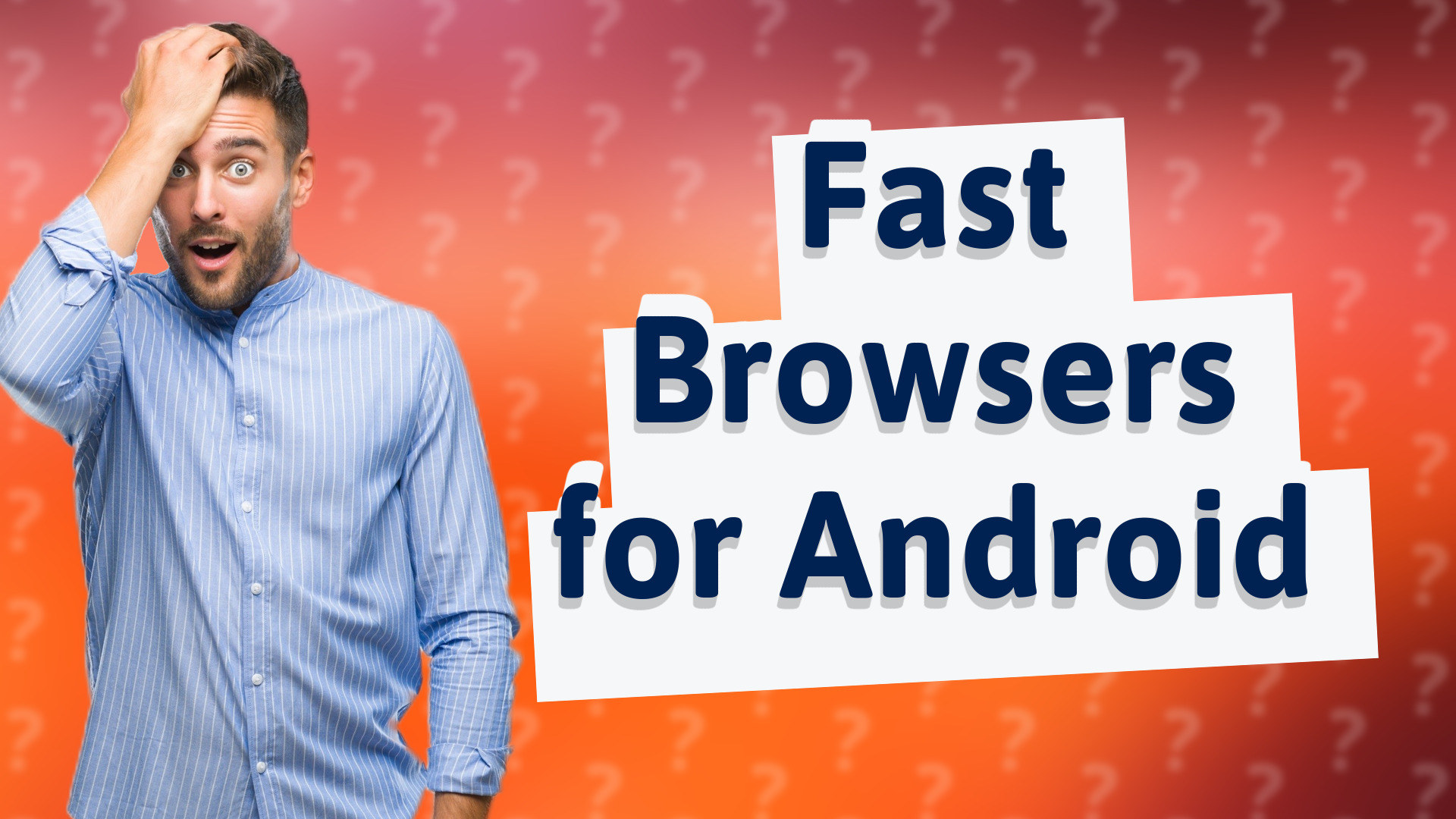 Fast Browsers for Android