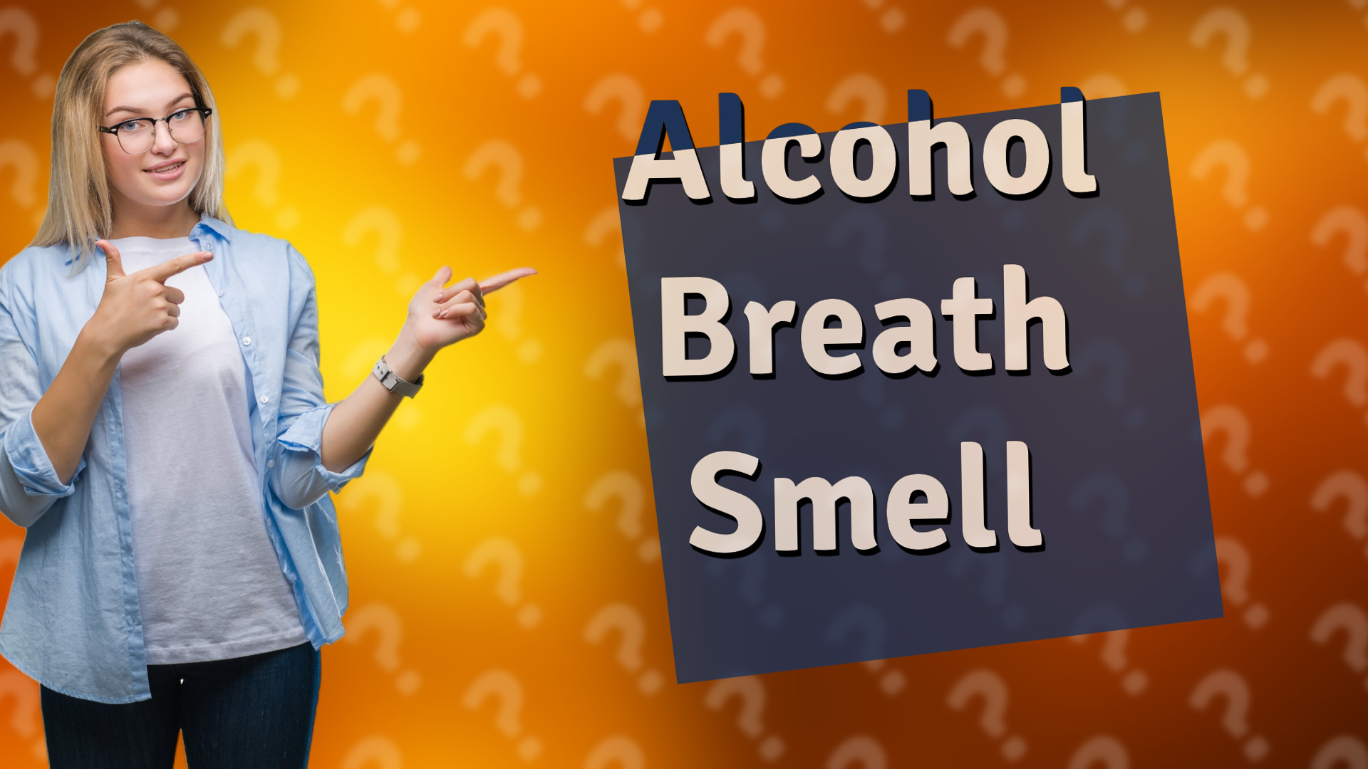 Alcohol Breath Smell