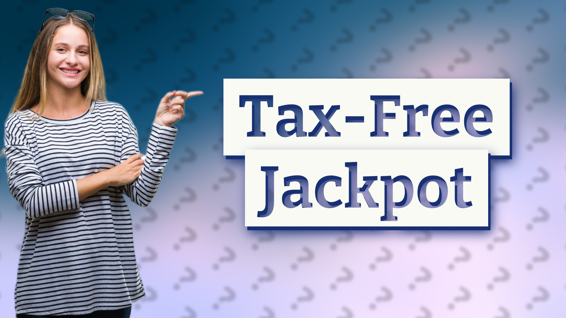 Tax-Free Jackpot