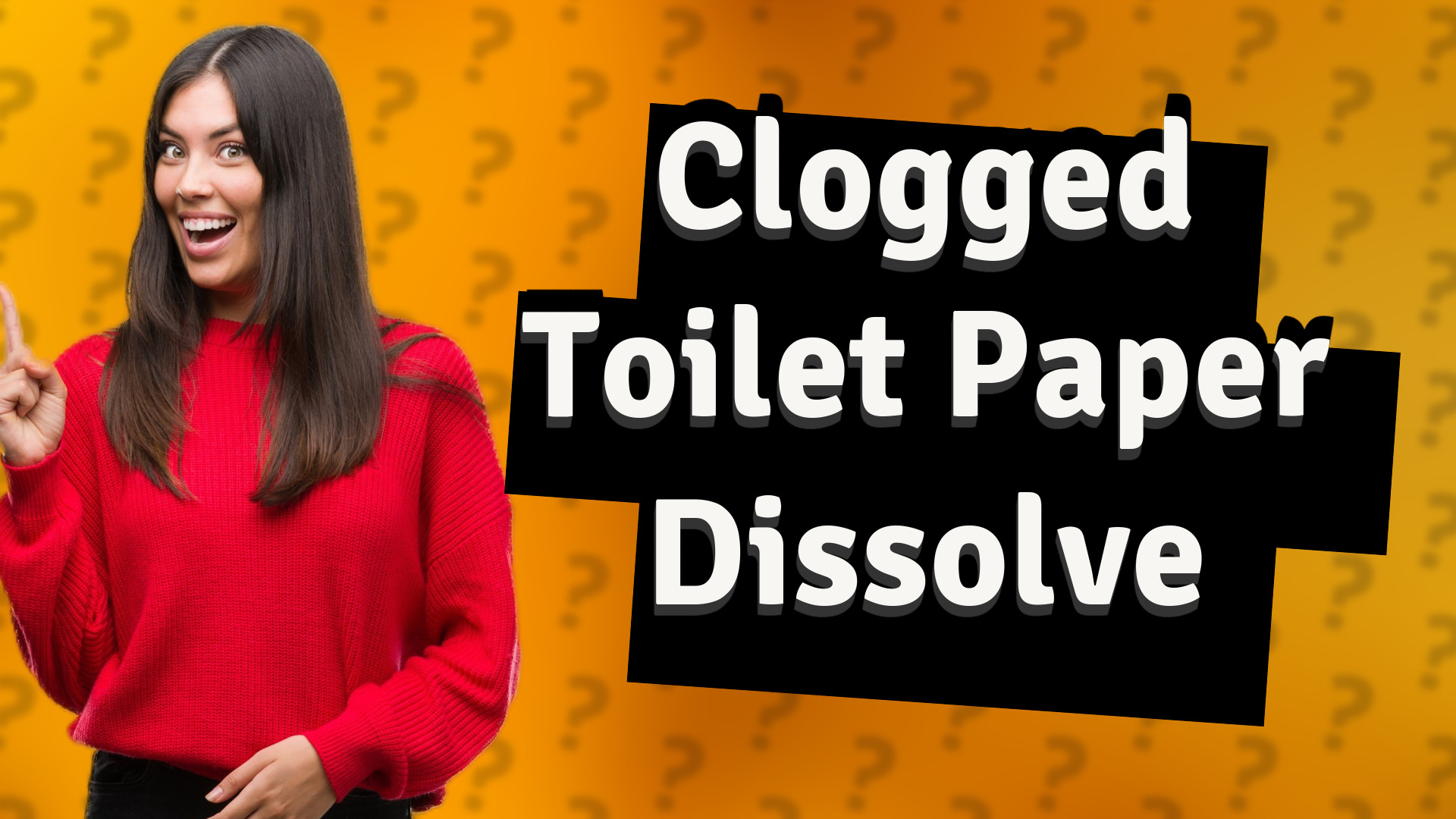 Clogged Toilet Paper Dissolve
