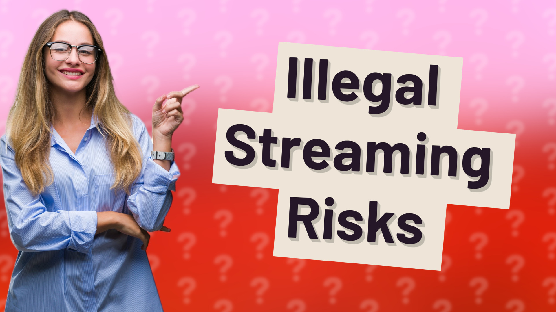 Illegal Streaming Risks