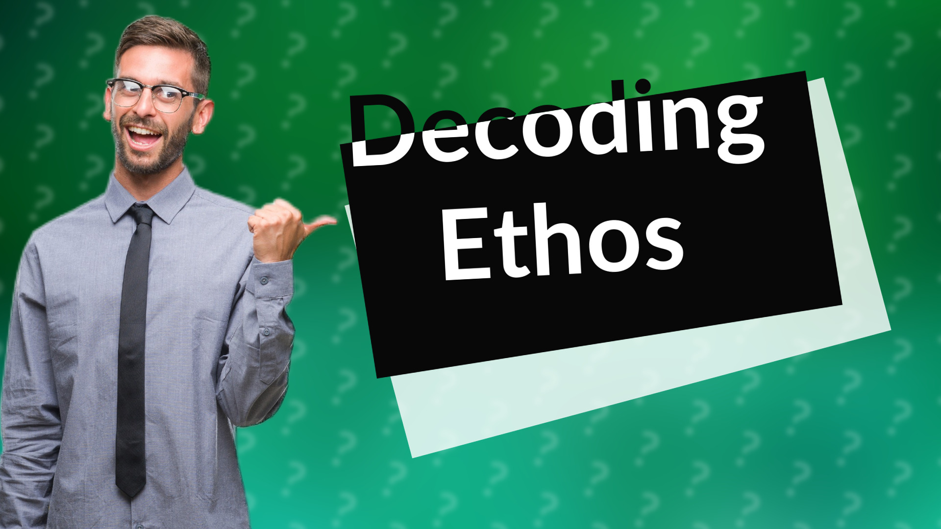 Decoding Ethos