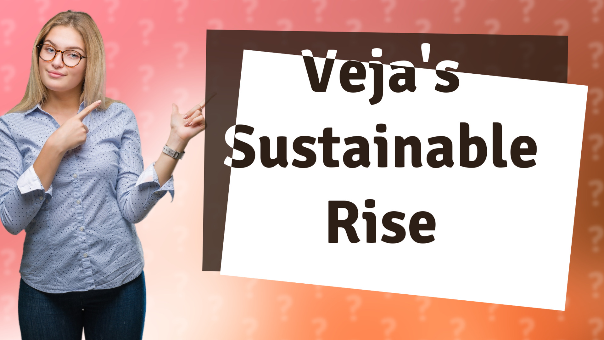 Veja's Sustainable Rise