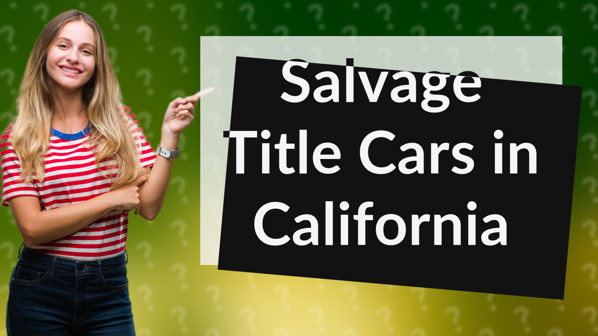 Salvage Title Cars in California