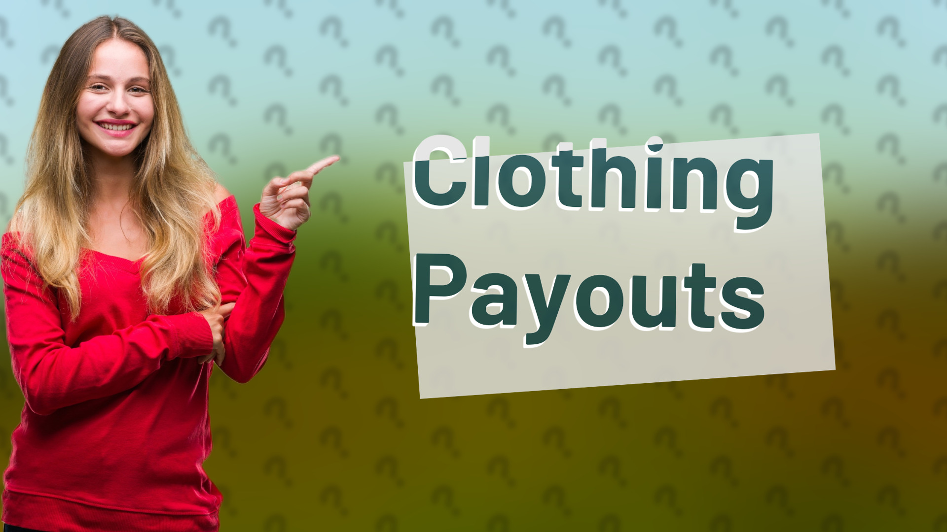 Clothing Payouts