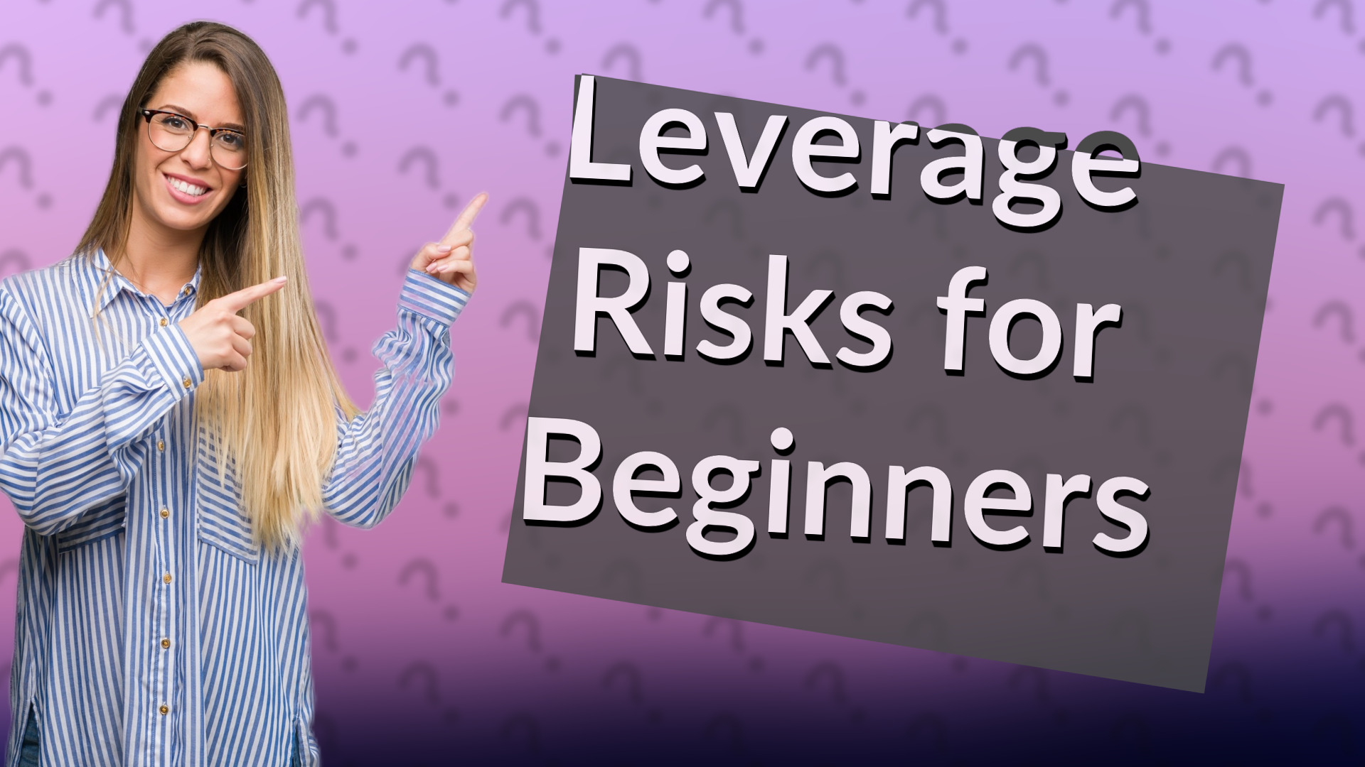 Leverage Risks for Beginners