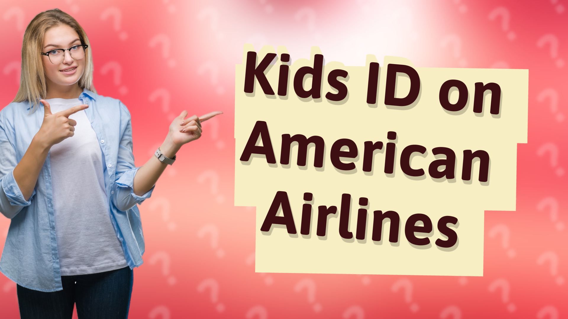 Kids ID on American Airlines