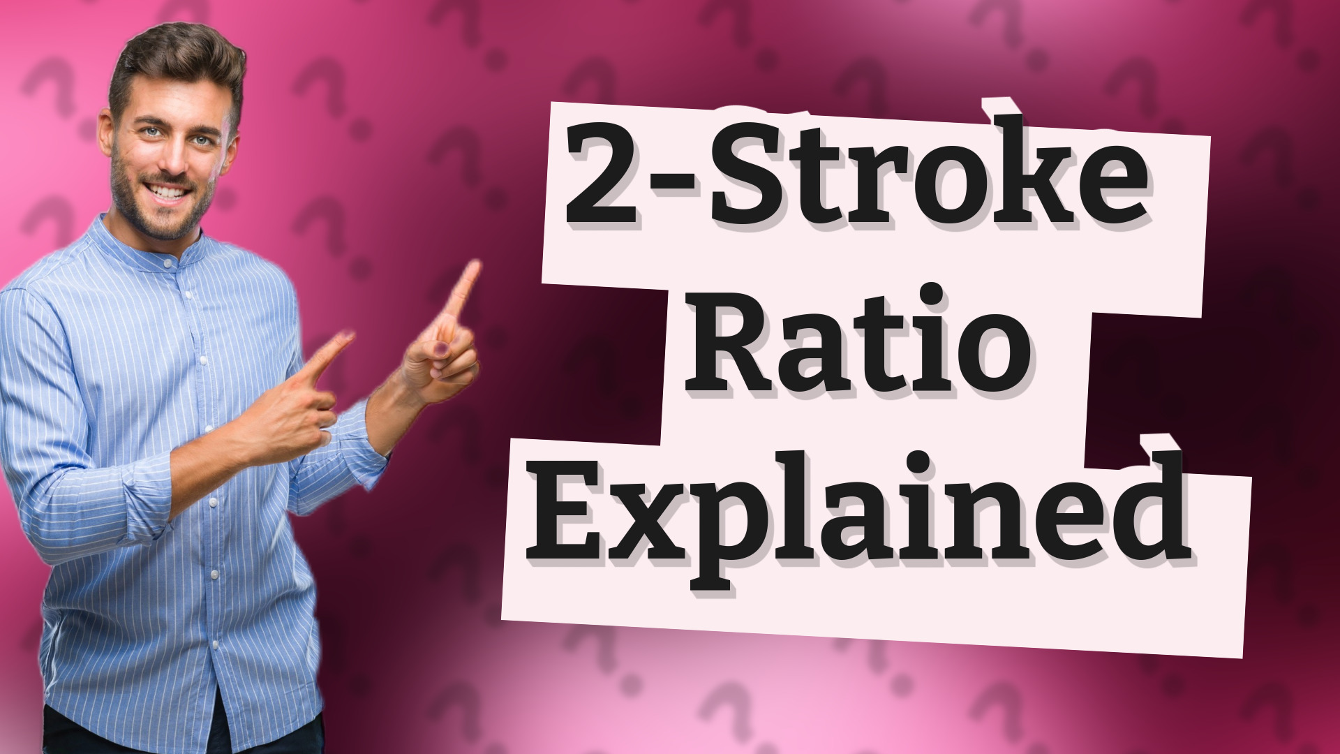 2-Stroke Ratio Explained