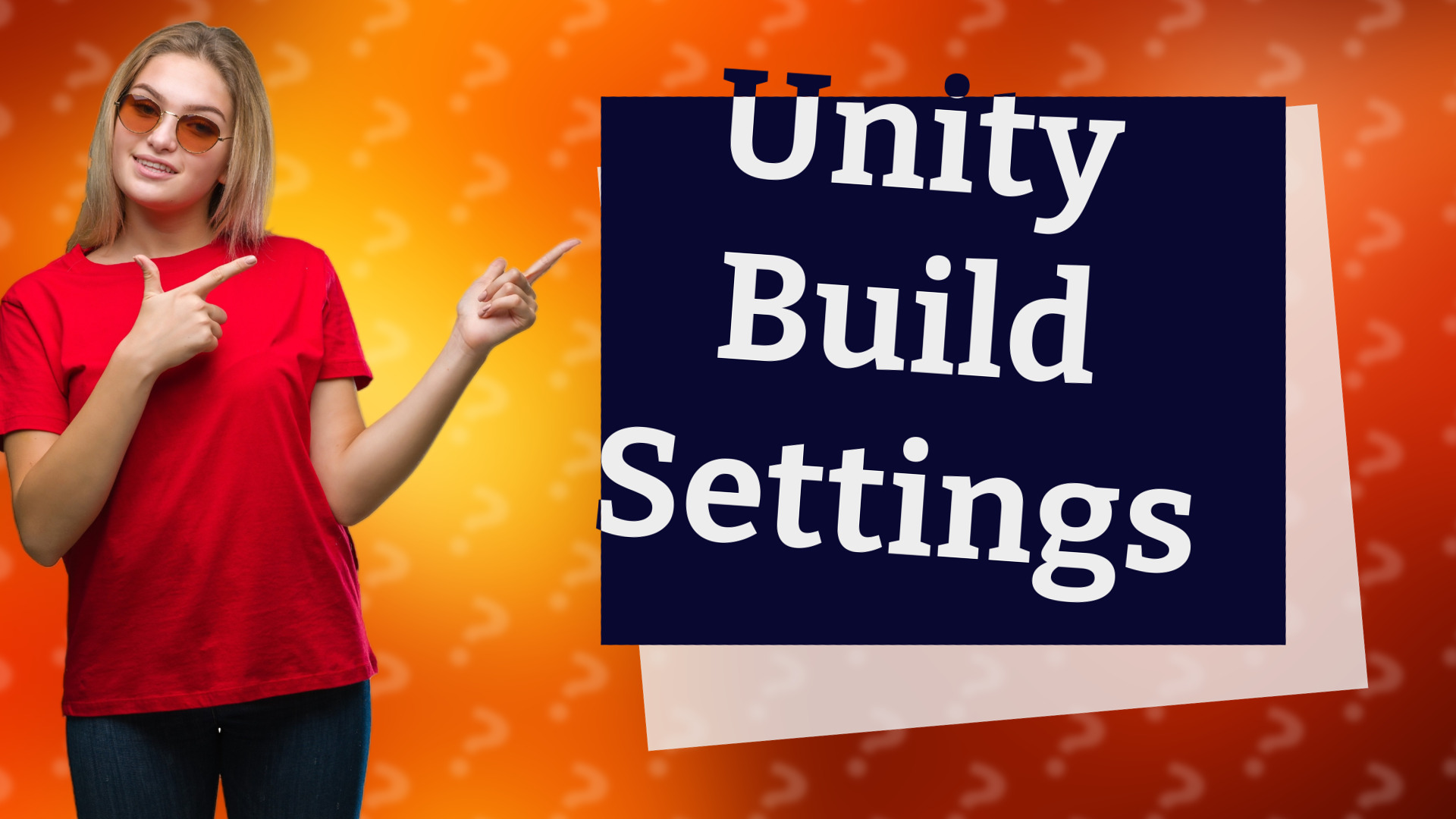 Unity Build Settings