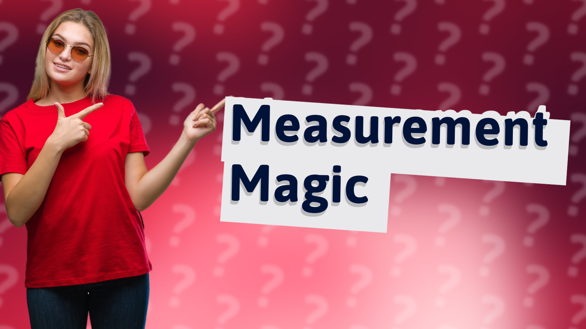 Measurement Magic
