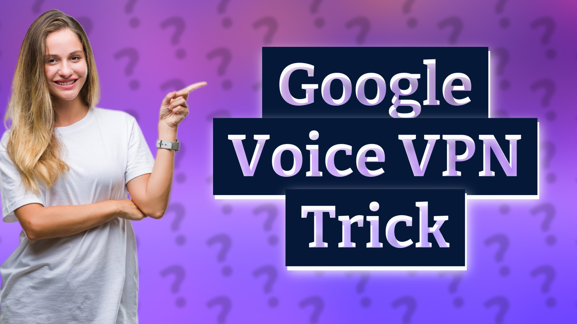Google Voice VPN Trick