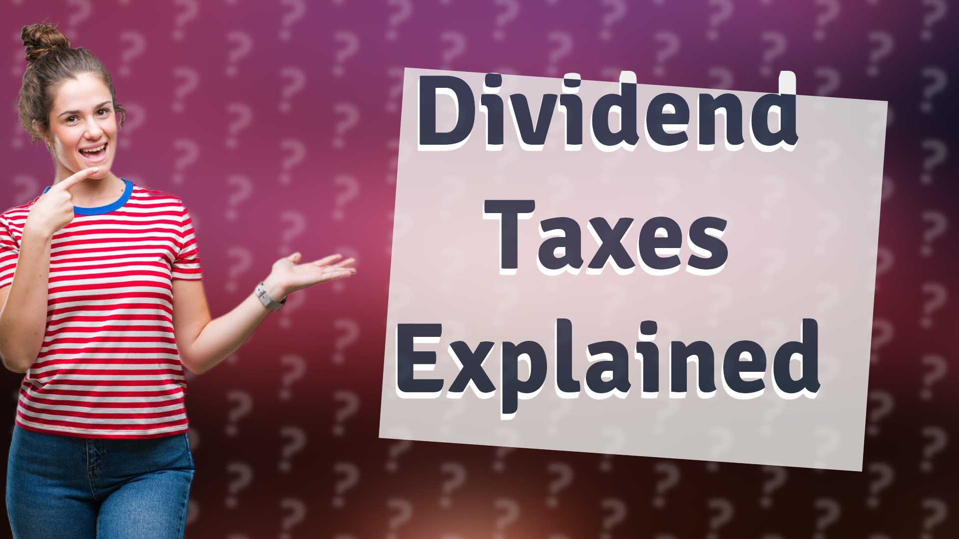 Dividend Taxes Explained
