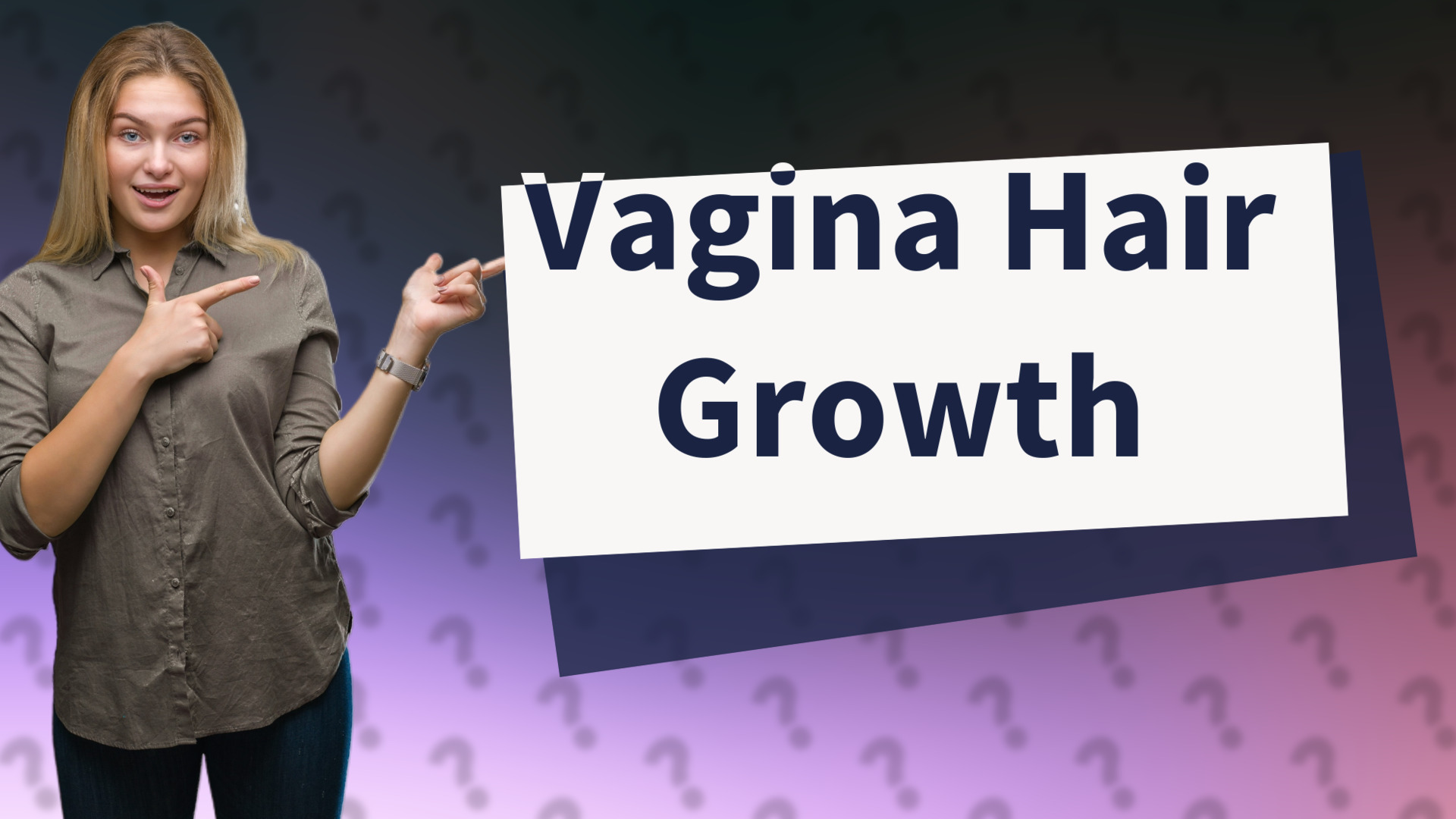 Vagina Hair Growth