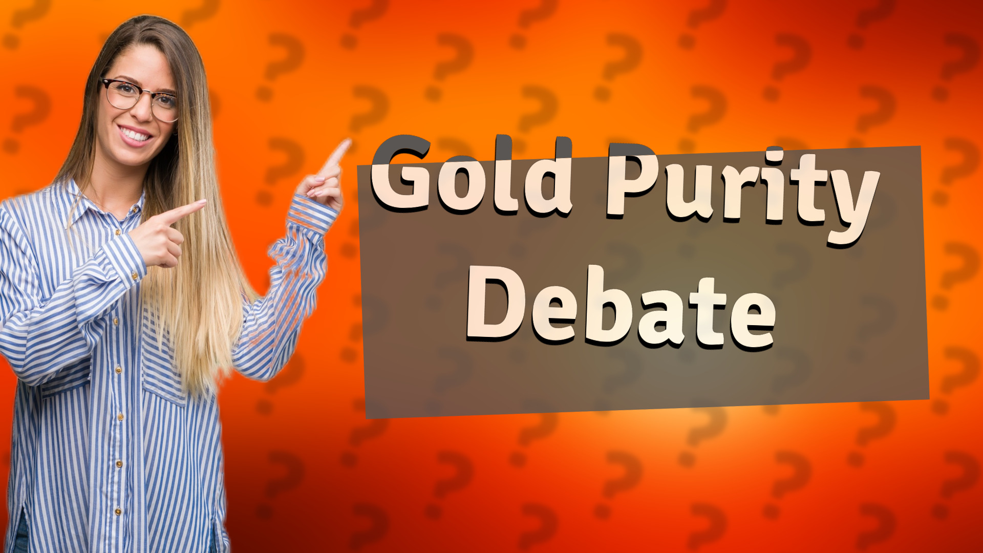 Gold Purity Debate