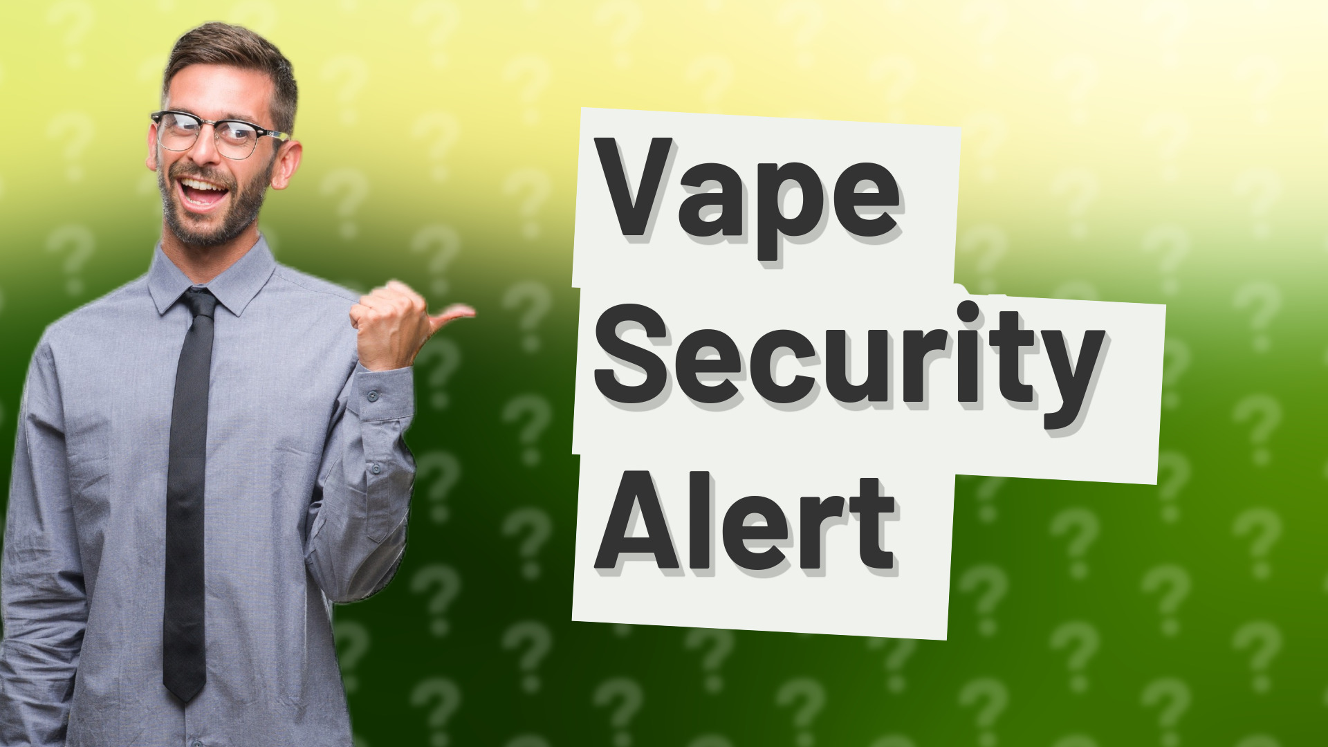 Vape Security Alert