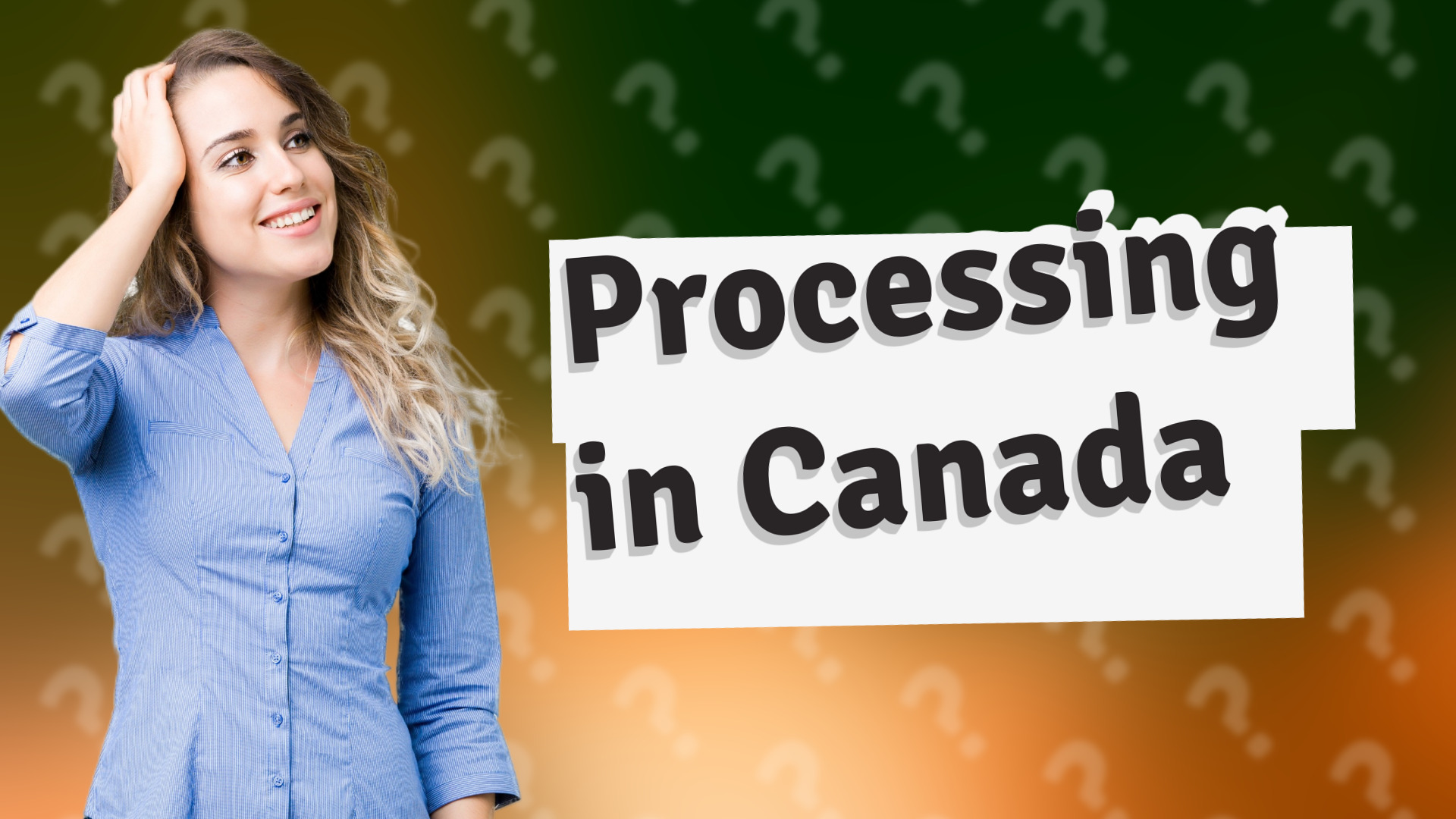 Processing in Canada