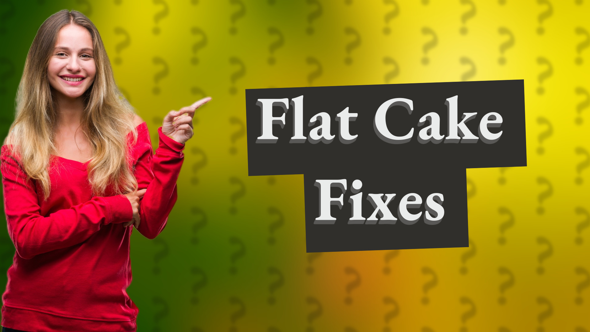 Flat Cake Fixes