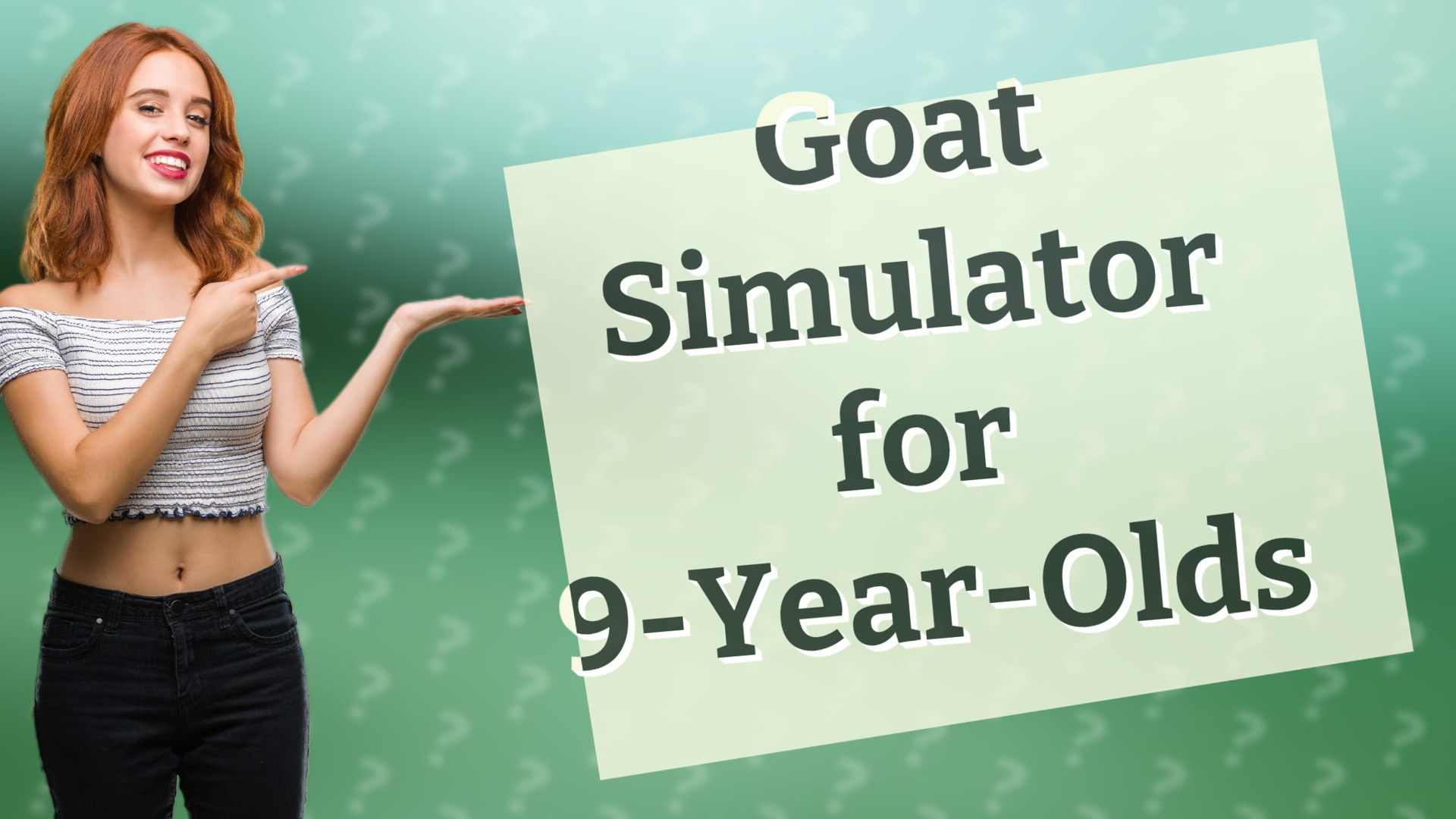 Goat Simulator for 9-Year-Olds