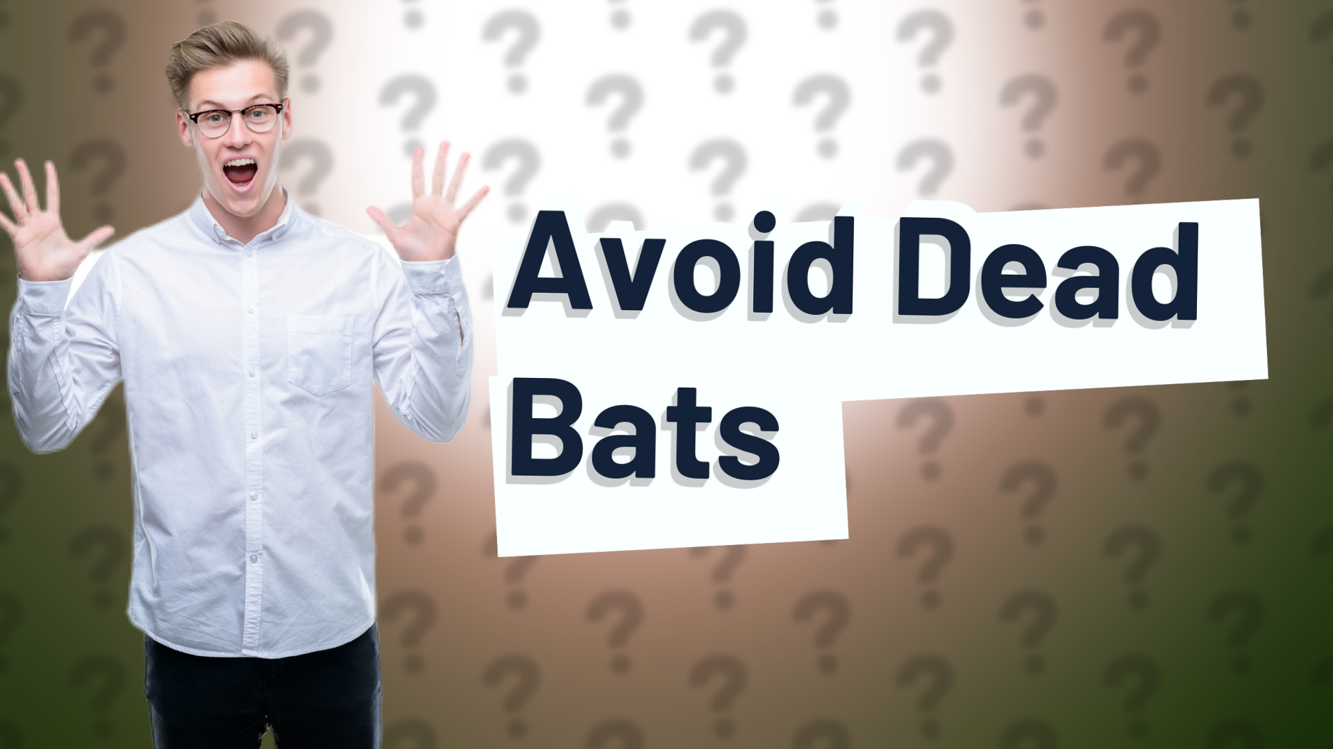 Avoid Dead Bats