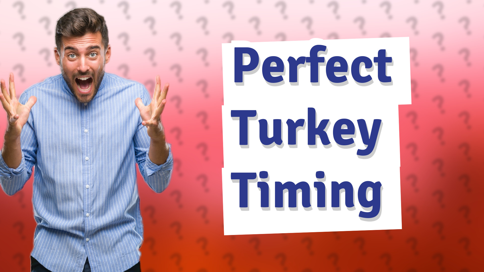 Perfect Turkey Timing