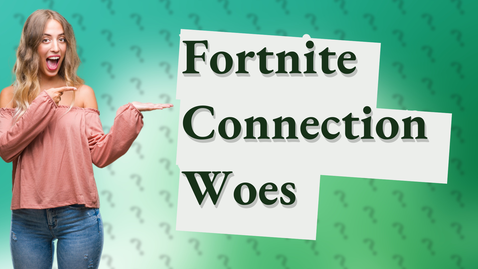 Fortnite Connection Woes
