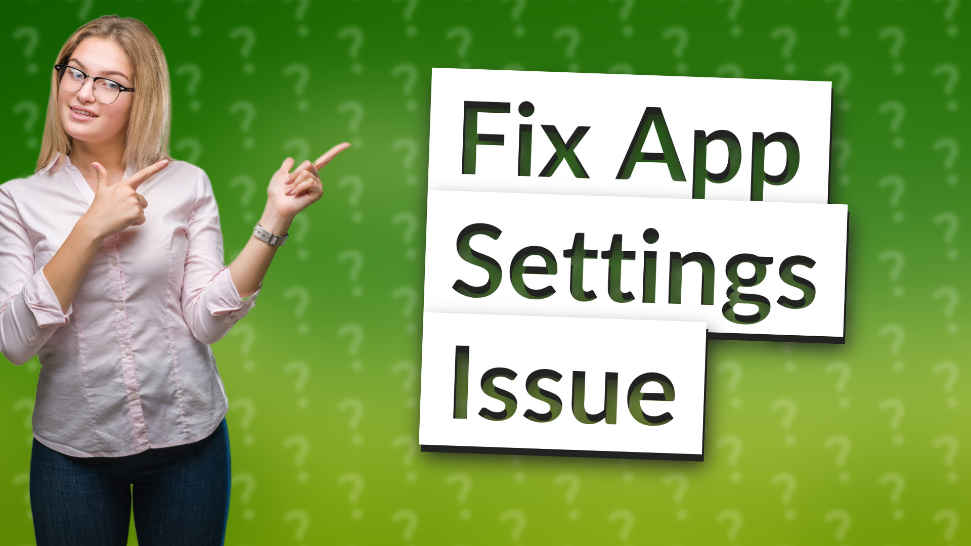 Fix App Settings Issue