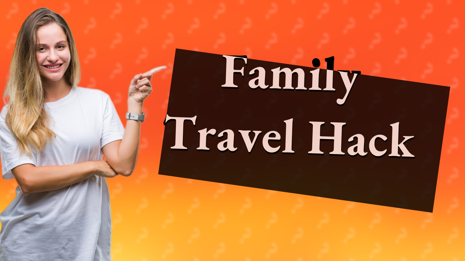 Family Travel Hack