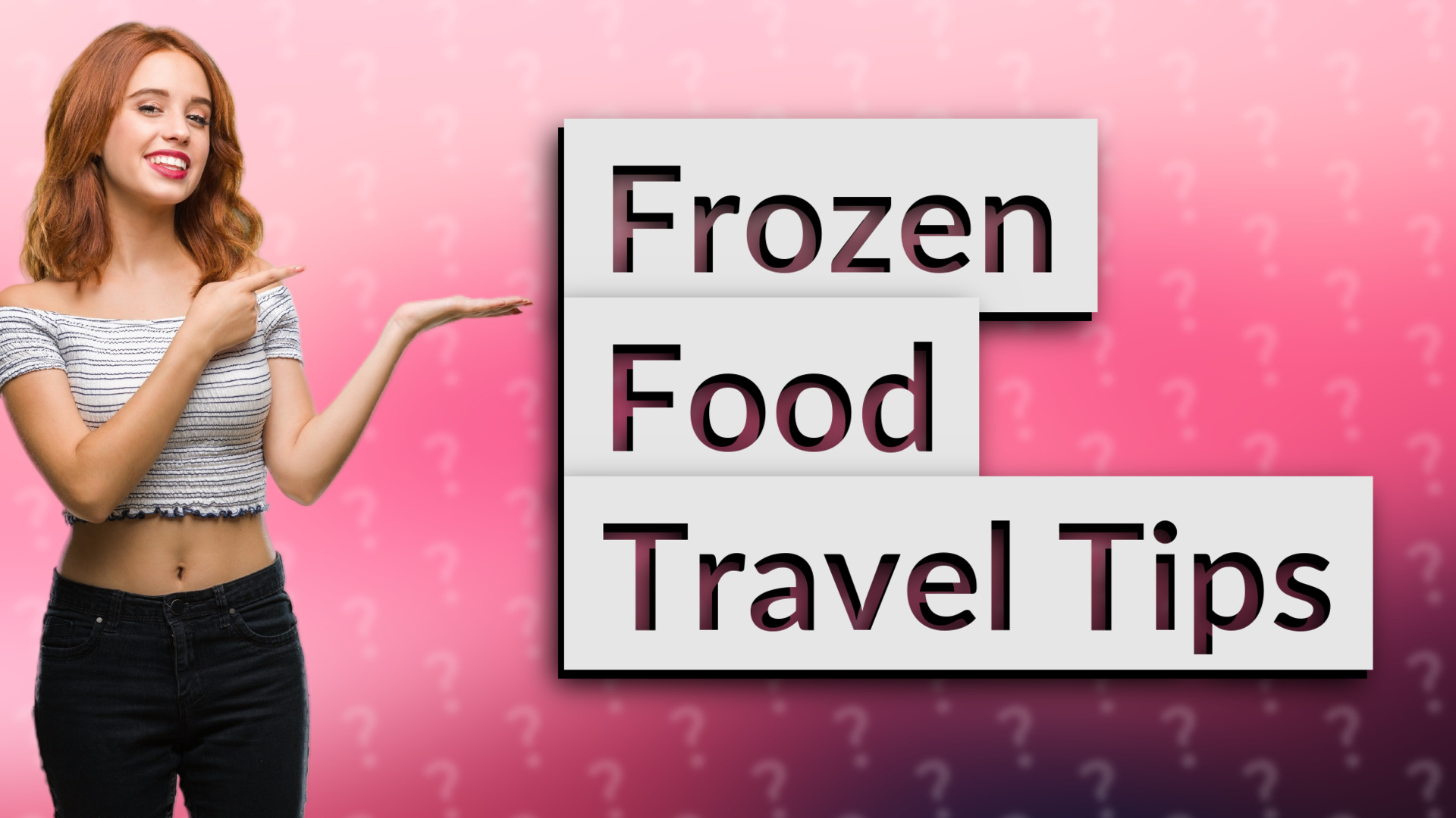 Frozen Food Travel Tips