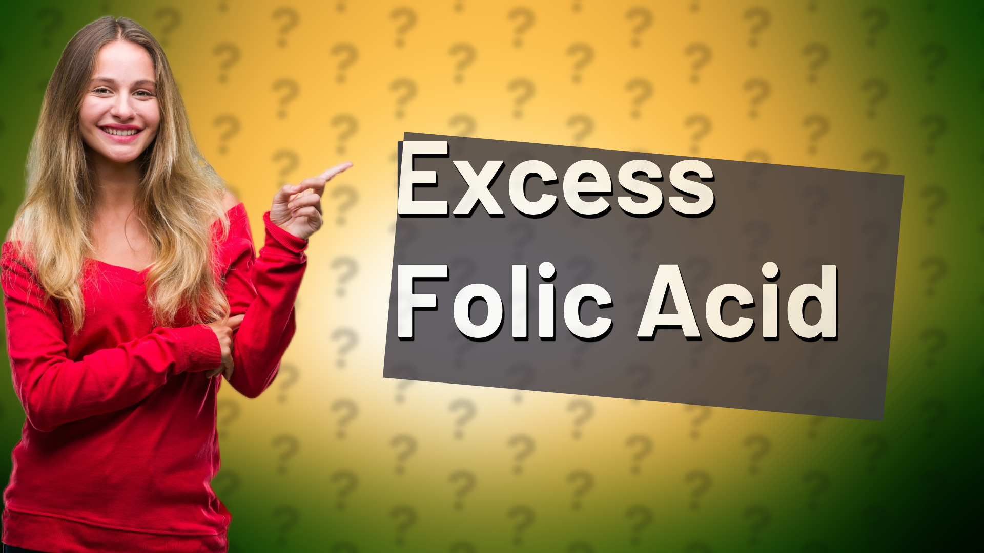 Excess Folic Acid