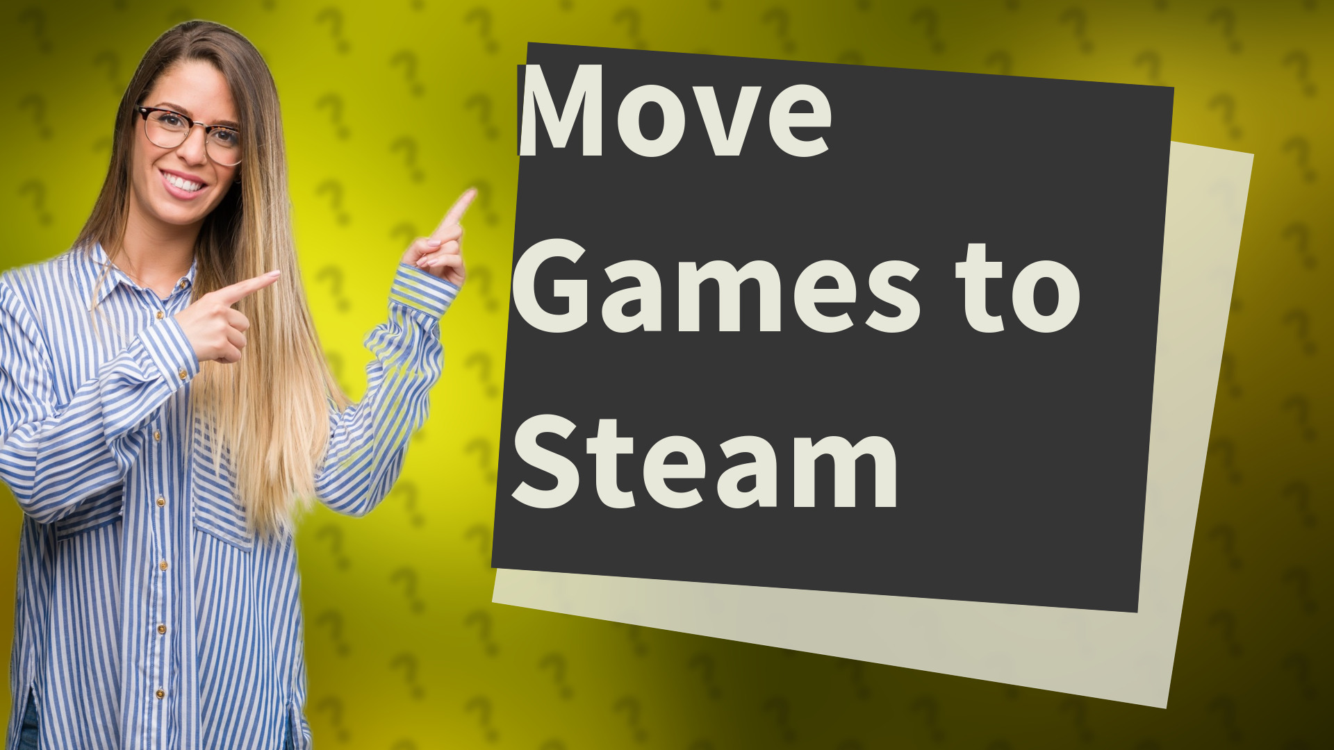 Move Games to Steam