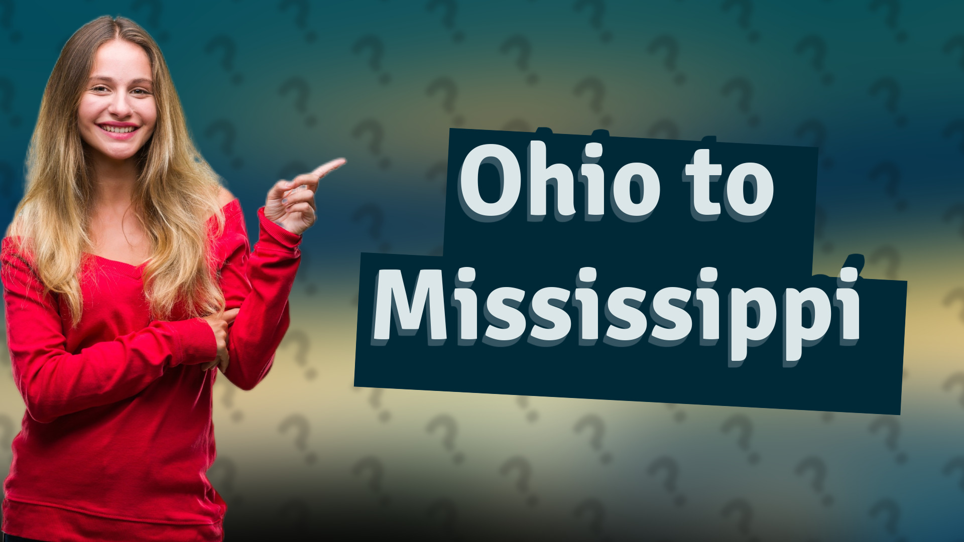 Ohio to Mississippi