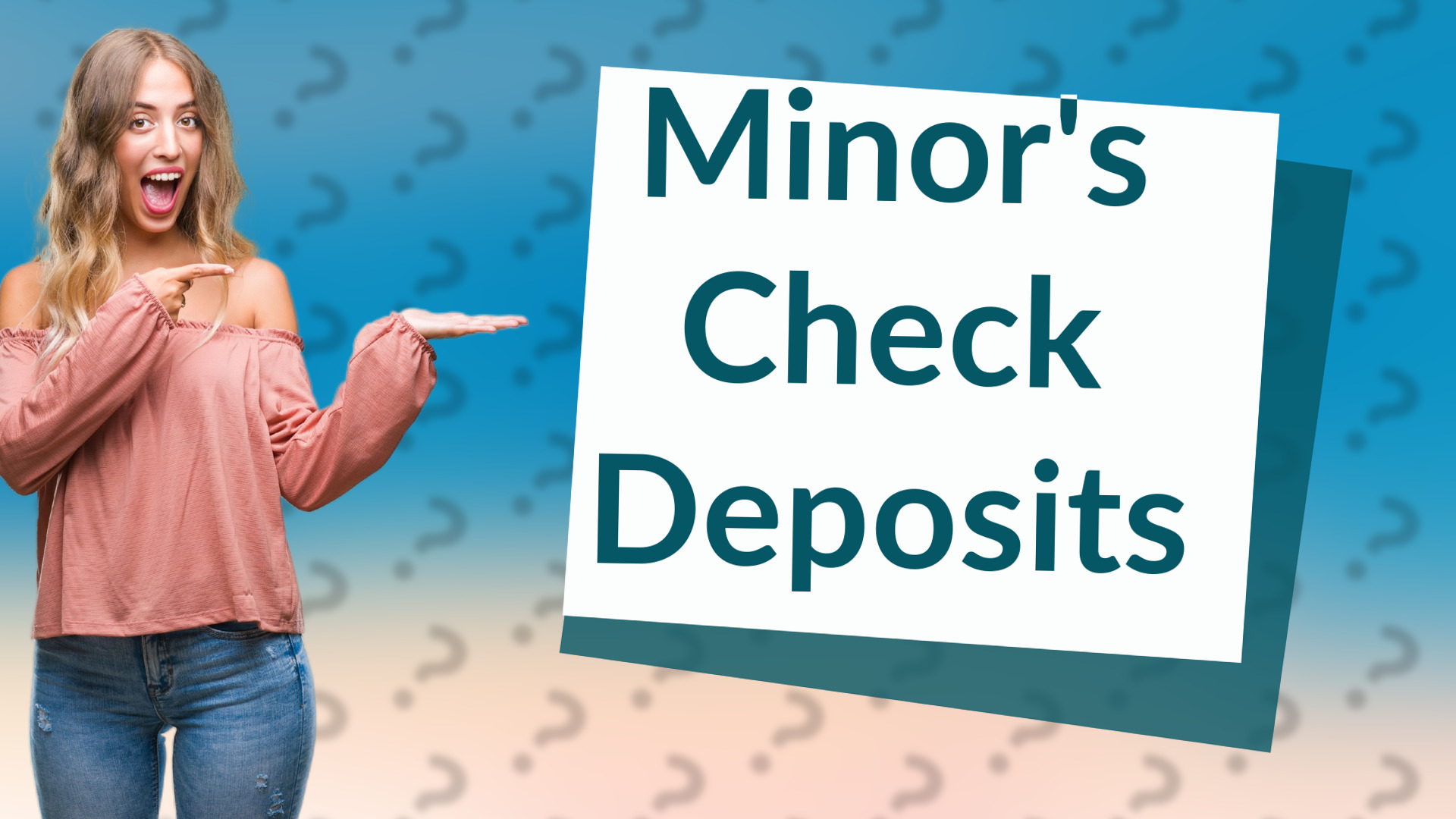 Minor's Check Deposits