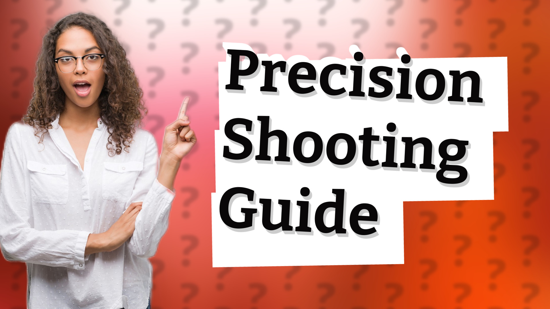Precision Shooting Guide