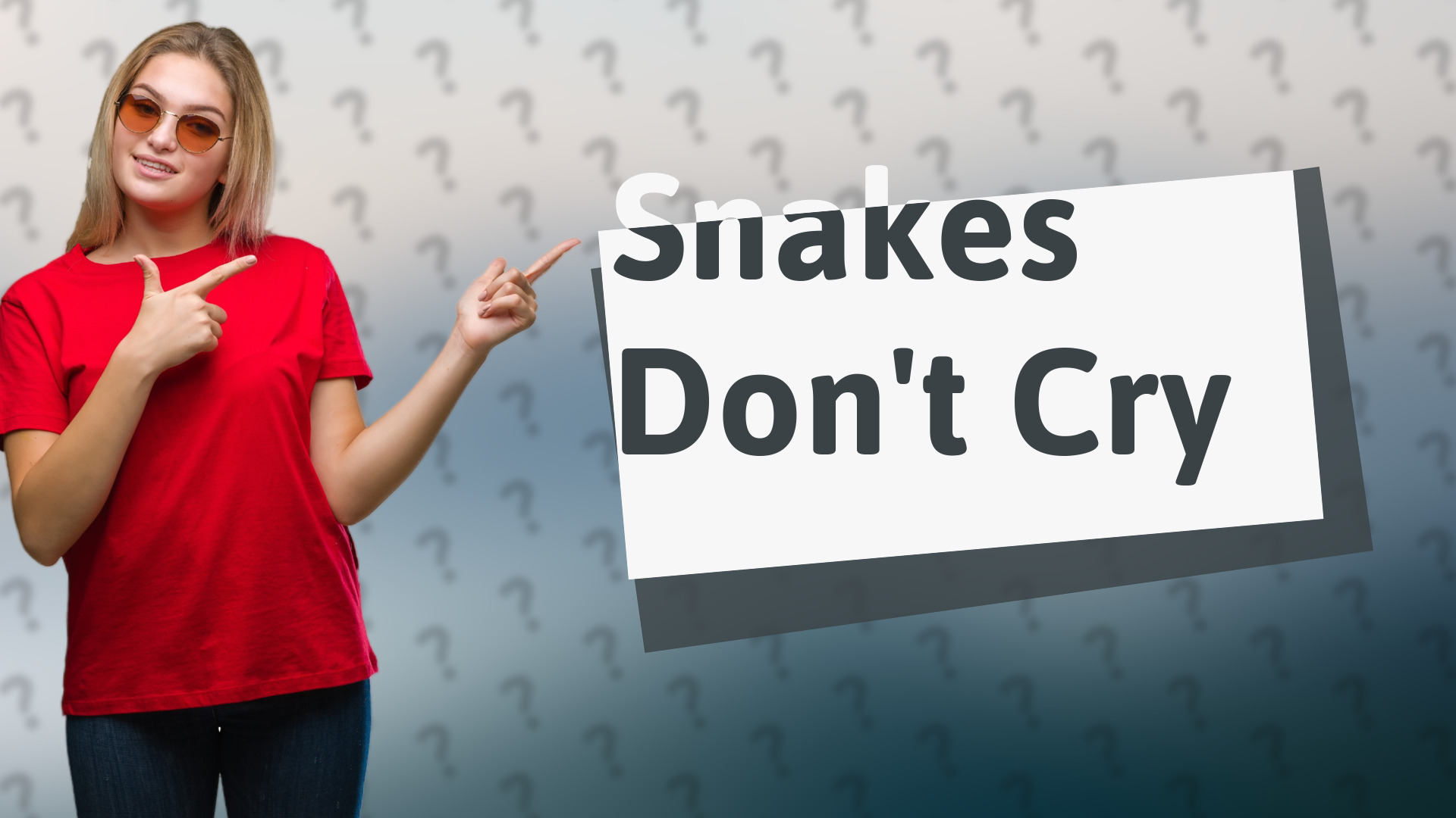Snakes Don't Cry
