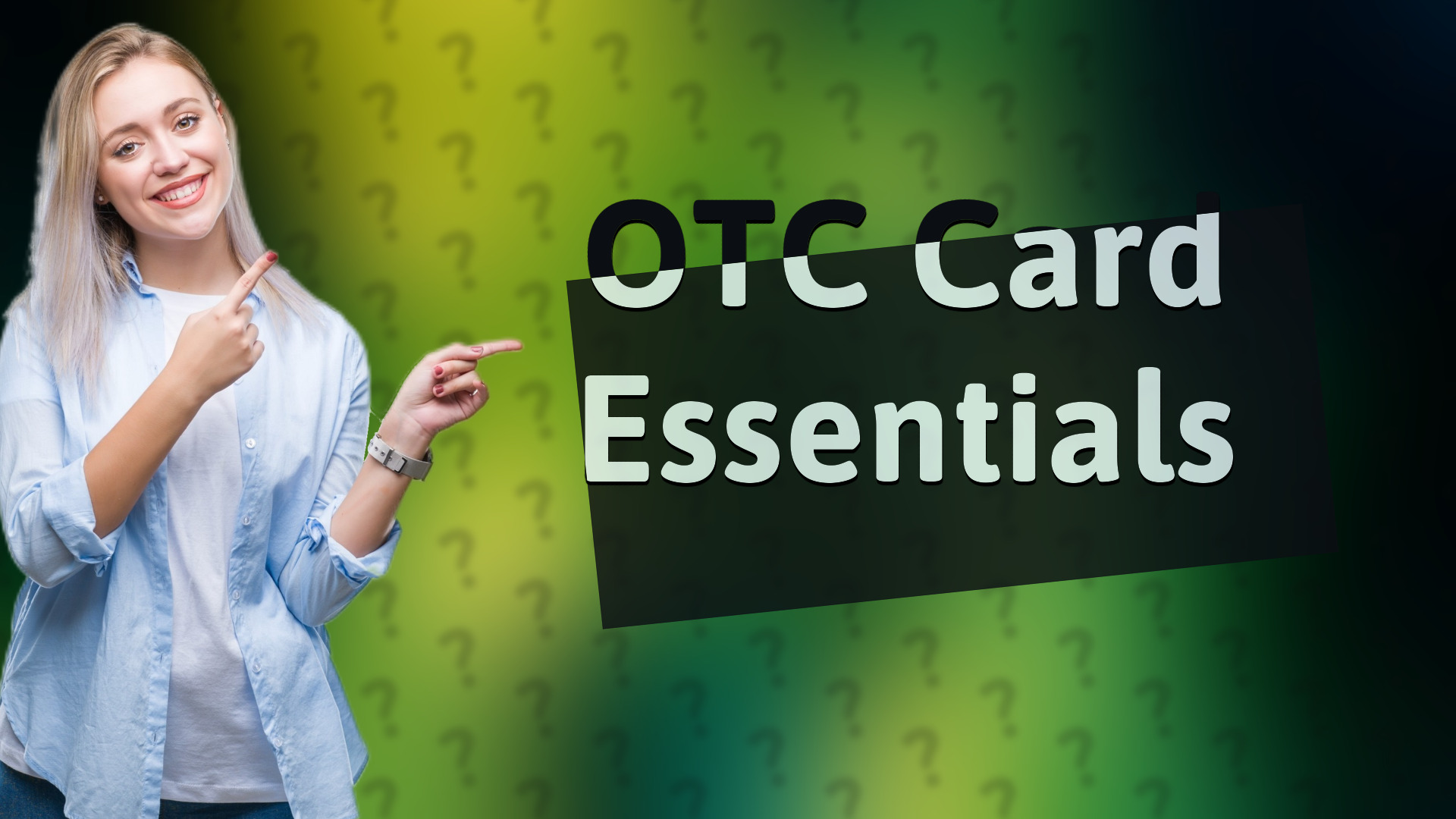 OTC Card Essentials