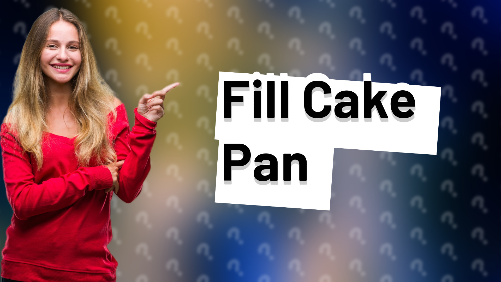 Fill Cake Pan